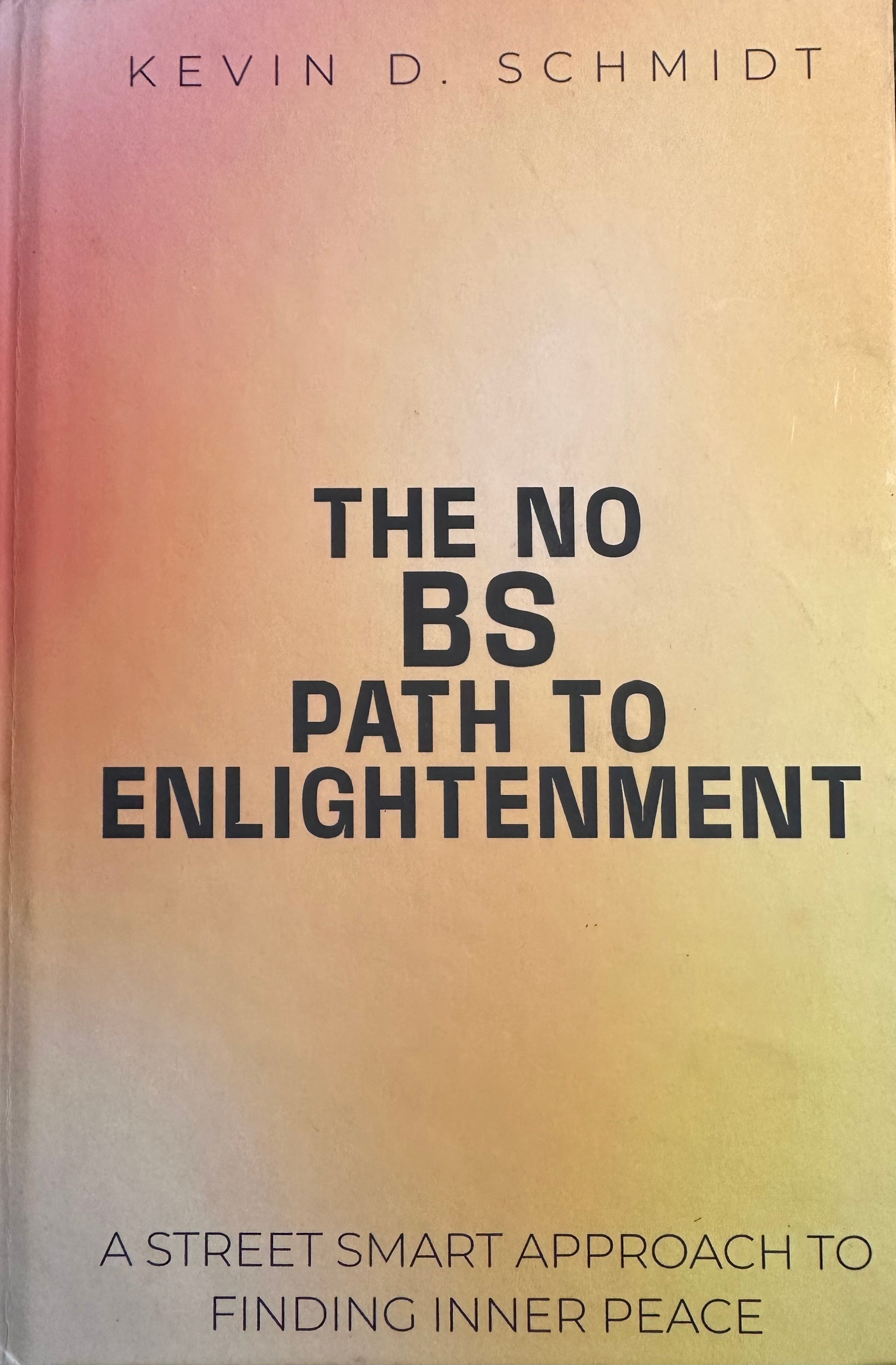 The No BS Path To Enlightenment (e-book)