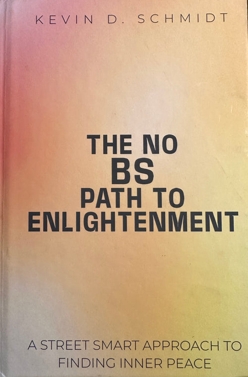 The No BS Path To Enlightenment (e-book)