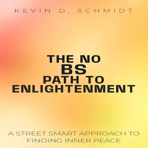 The No BS Path To Enlightenment (Audiobook)